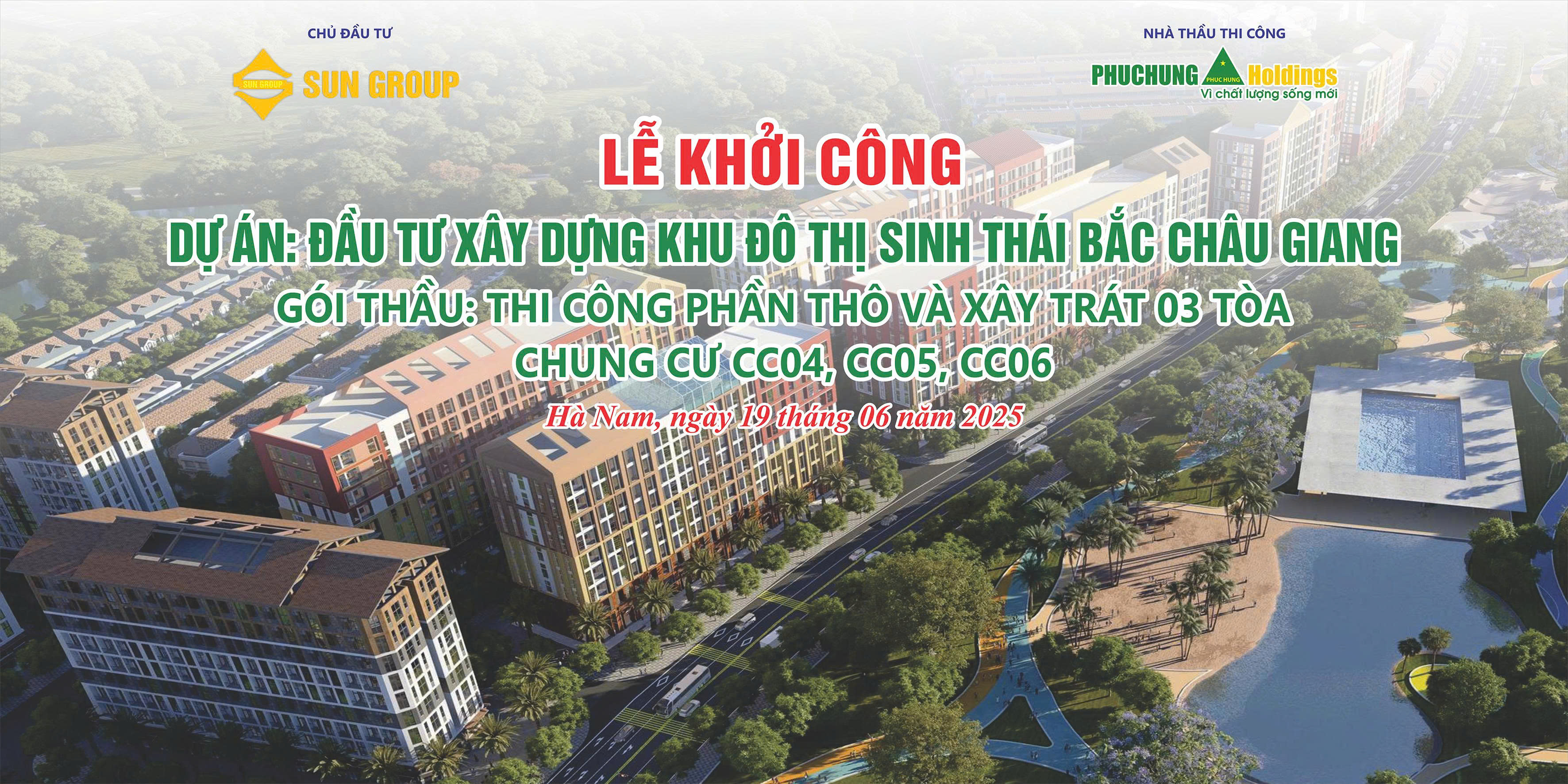 PHỤC HƯNG HOLDINGS KHỞI CÔNG GÓI THẦU THI CÔNG PHẦN THÔ VÀ XÂY TRÁT 03 TÒA CHUNG CƯ CAO TẦNG CC04, CC05, CC06 THUỘC DỰ ÁN ĐẦU TƯ XÂY DỰNG KHU ĐÔ THỊ SINH THÁI BẮC CHÂU GIANG
