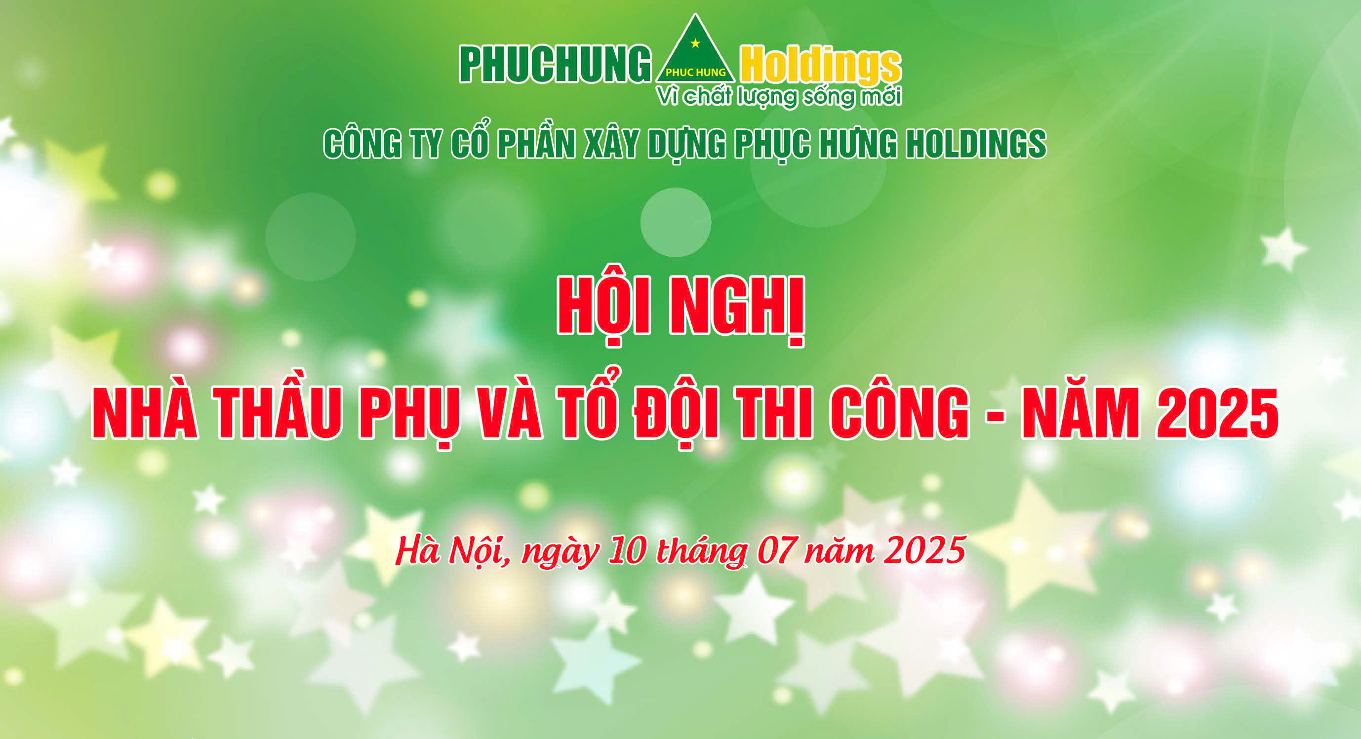 HỘI NGHỊ NHÀ THẦU PHỤ & TỔ ĐỘI THI CÔNG 2025: GẮN KẾT - HỢP TÁC – PHÁT TRIỂN