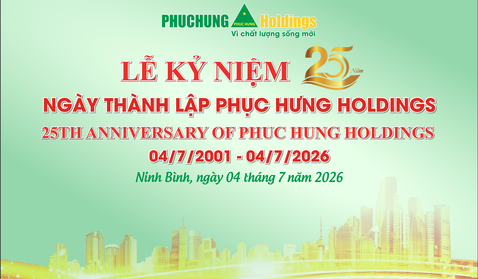 LỄ KỈ NIỆM 25 NĂM THÀNH LẬP PHỤC HƯNG HOLDINGS 04/07/2026 TẠI NINH BÌNH