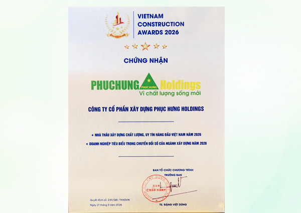 Chứng nhận Nhà thầu xây dựng chất lượng uy tín hàng đầu Việt Nam và Doanh nghiệp tiêu biểu trong chuyển đổi số ngành xây dựng năm 2026