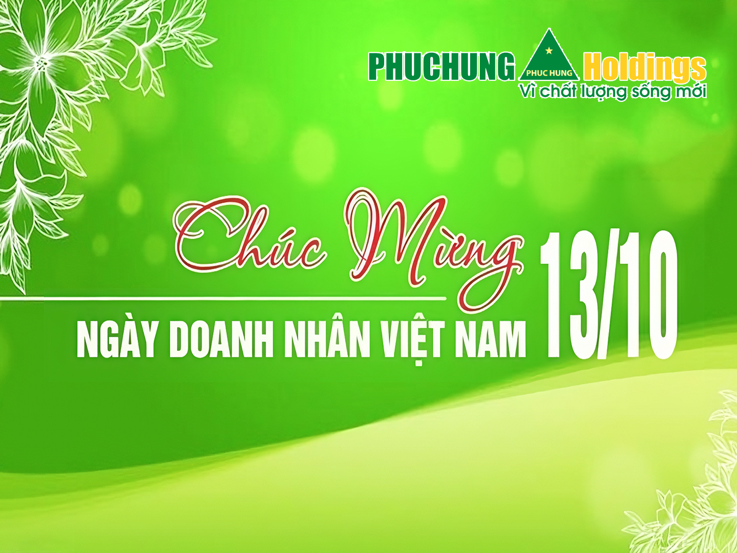 Nhân ngày Doanh nhân Việt Nam 13/10, Phục Hưng Holdings trân trọng gửi lời chúc tốt đẹp nhất tới các Doanh nhân