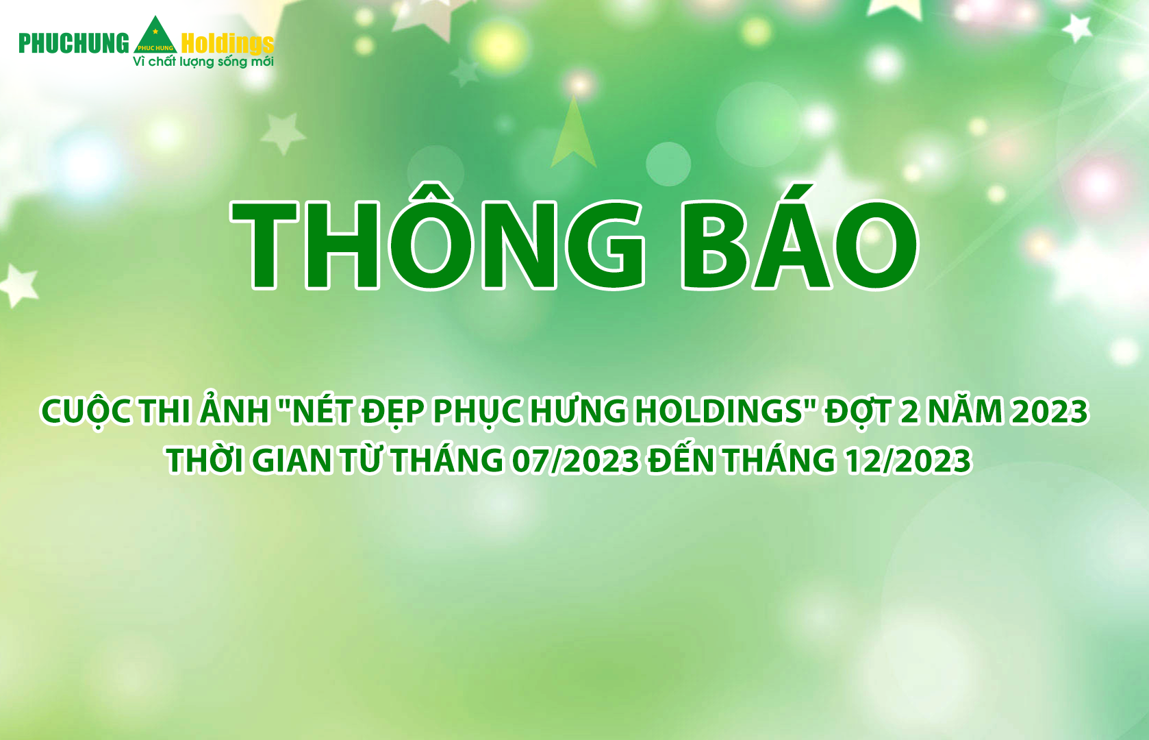 Thông báo
Cuộc thi ảnh “nét đẹp Phục Hưng Holdings” đợt 2 năm 2023
Thời gian từ tháng 07/2023 đến tháng 12/2023